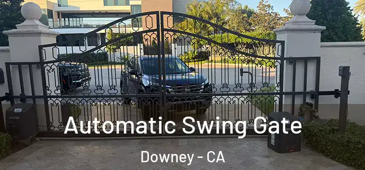 Automatic Swing Gate Downey - CA