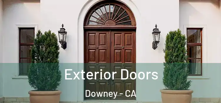 Exterior Doors Downey - CA