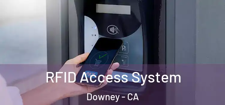  RFID Access System Downey - CA